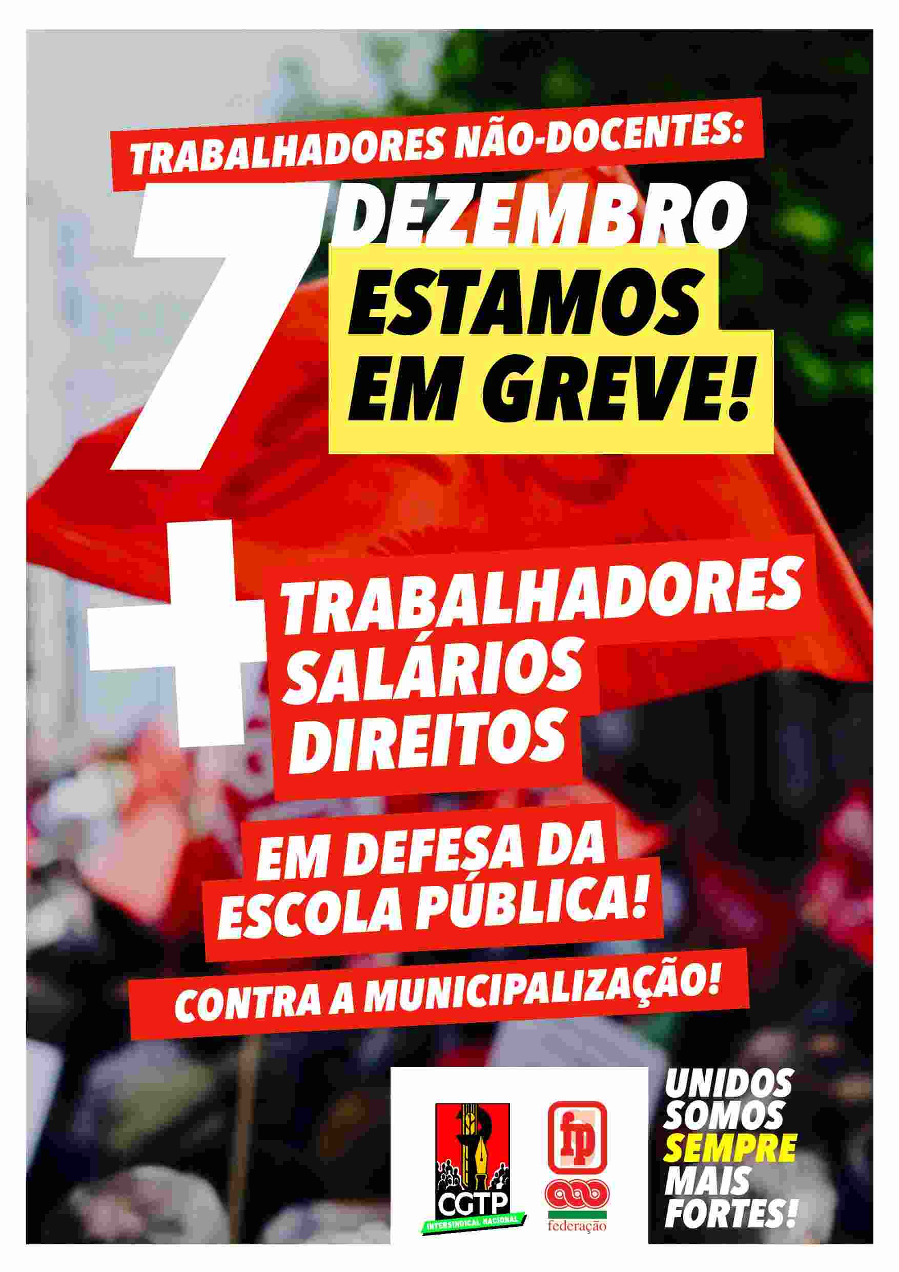 Greve dos Trabalhadores Não Docentes das Escolas da Rede Pública