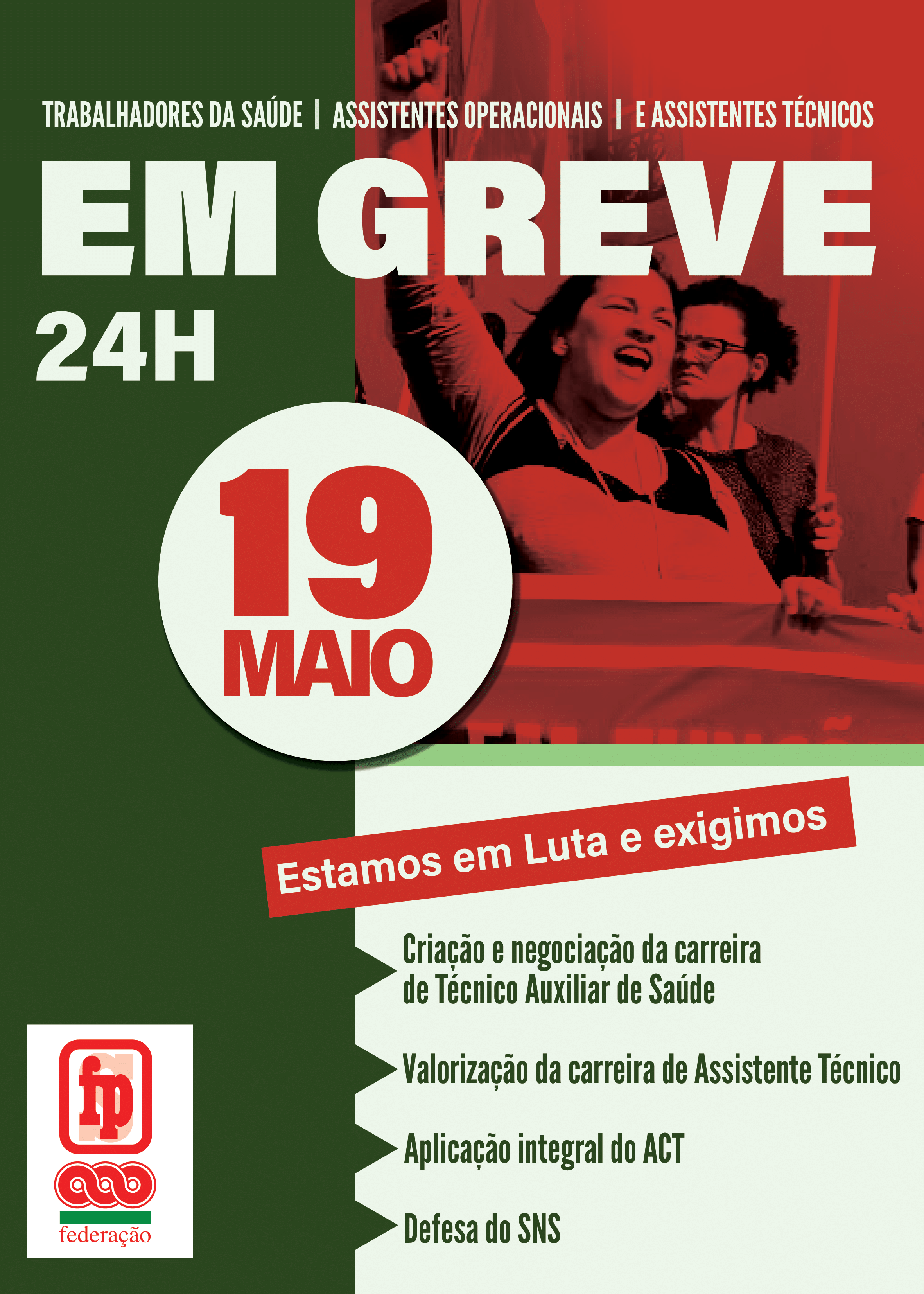 TRABALHADORES DA SAÚDE - ASSISTENTES OPERACIONAIS E ASSISTENTES TÉCNICOS EM GREVE - 19 DE MAIO EM DEFESA DO SNS