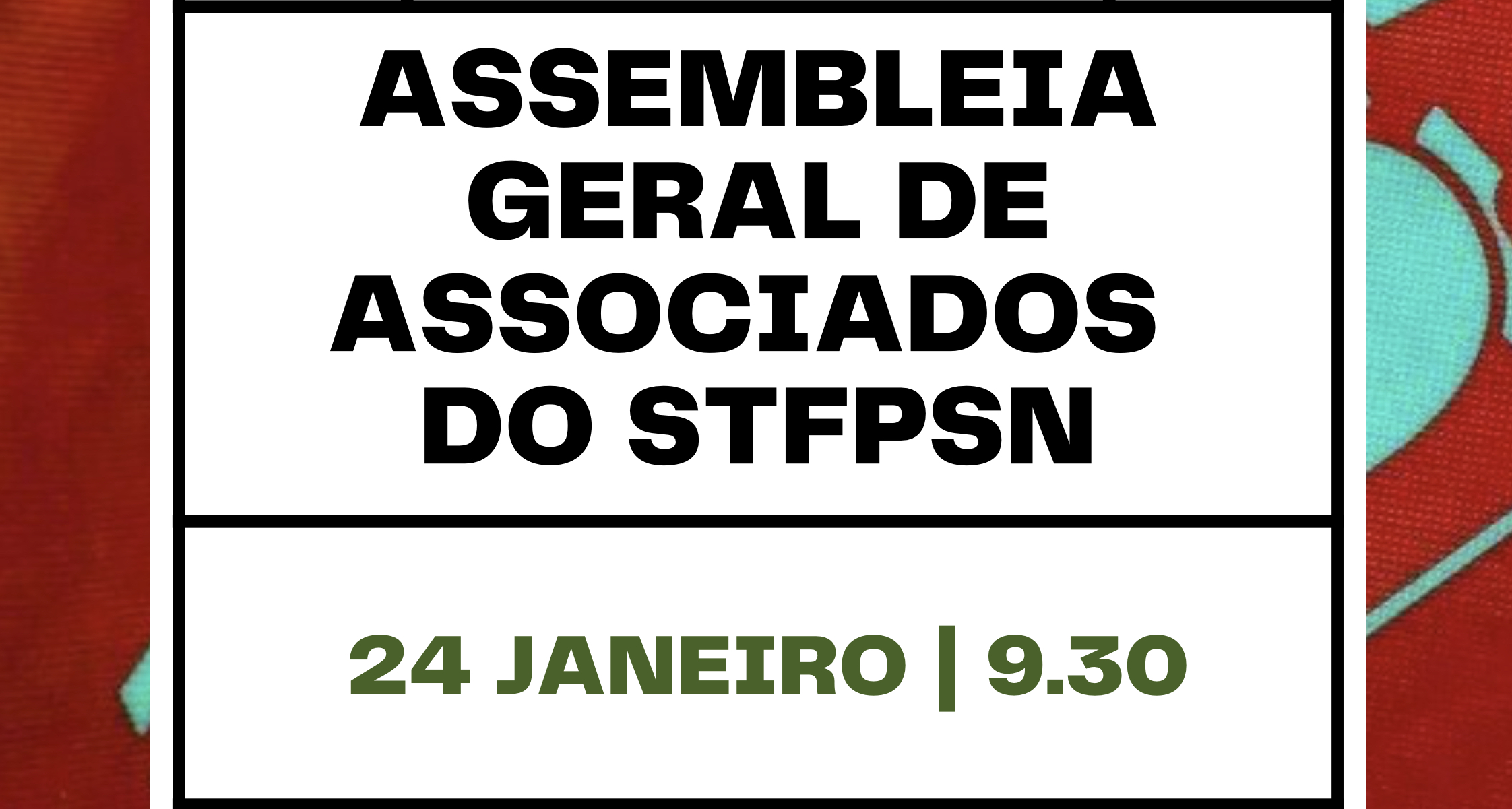 ASSEMBLEIA GERAL DE ASSOCIADOS DO STFPSN
